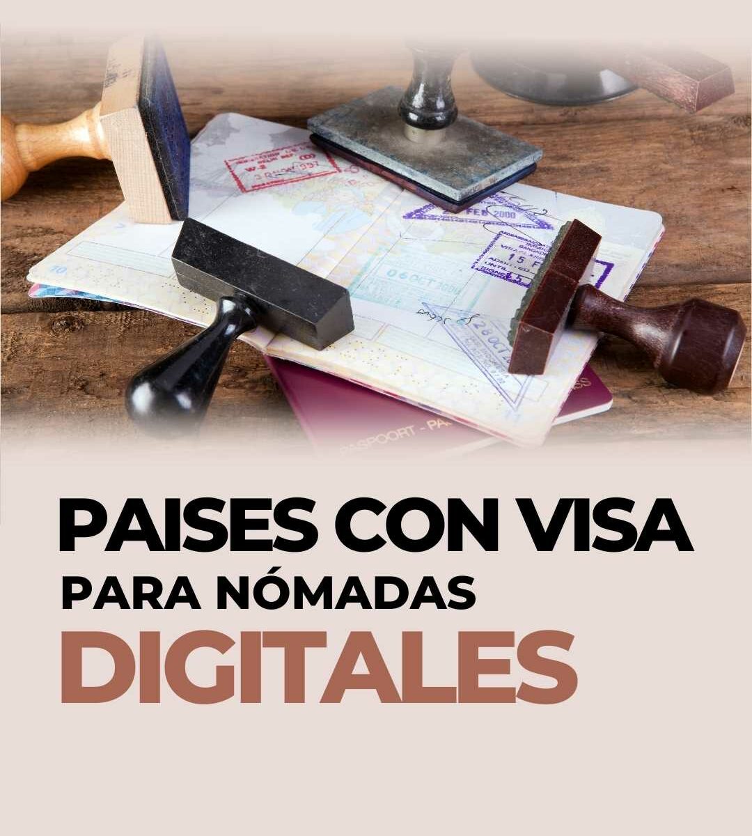 PAÍSES CON VISA PARA NÓMADAS DIGITALES