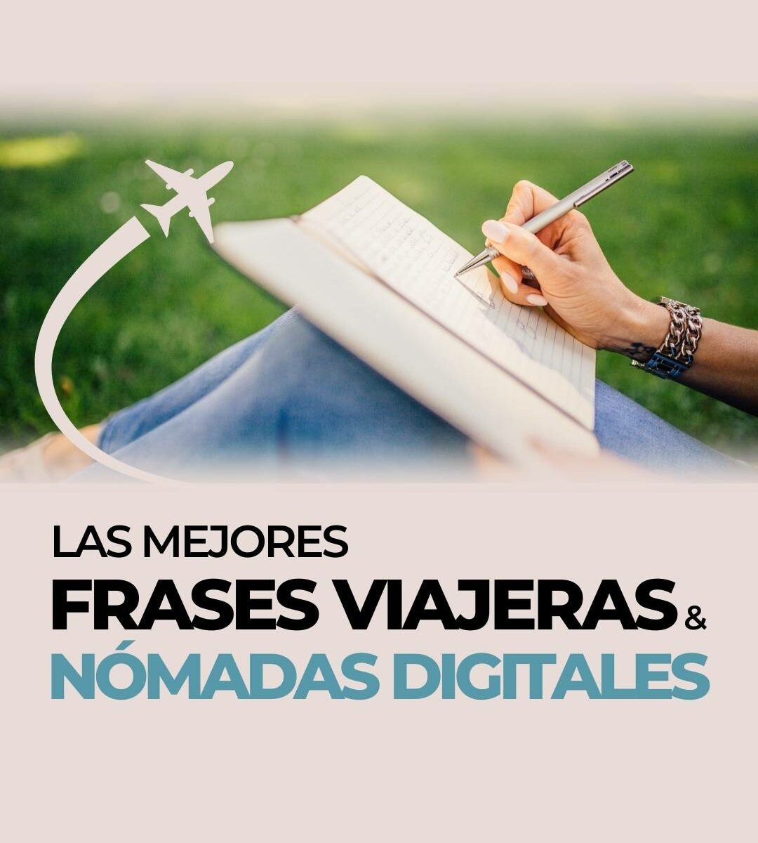las mejores frases de nómadas digitales
