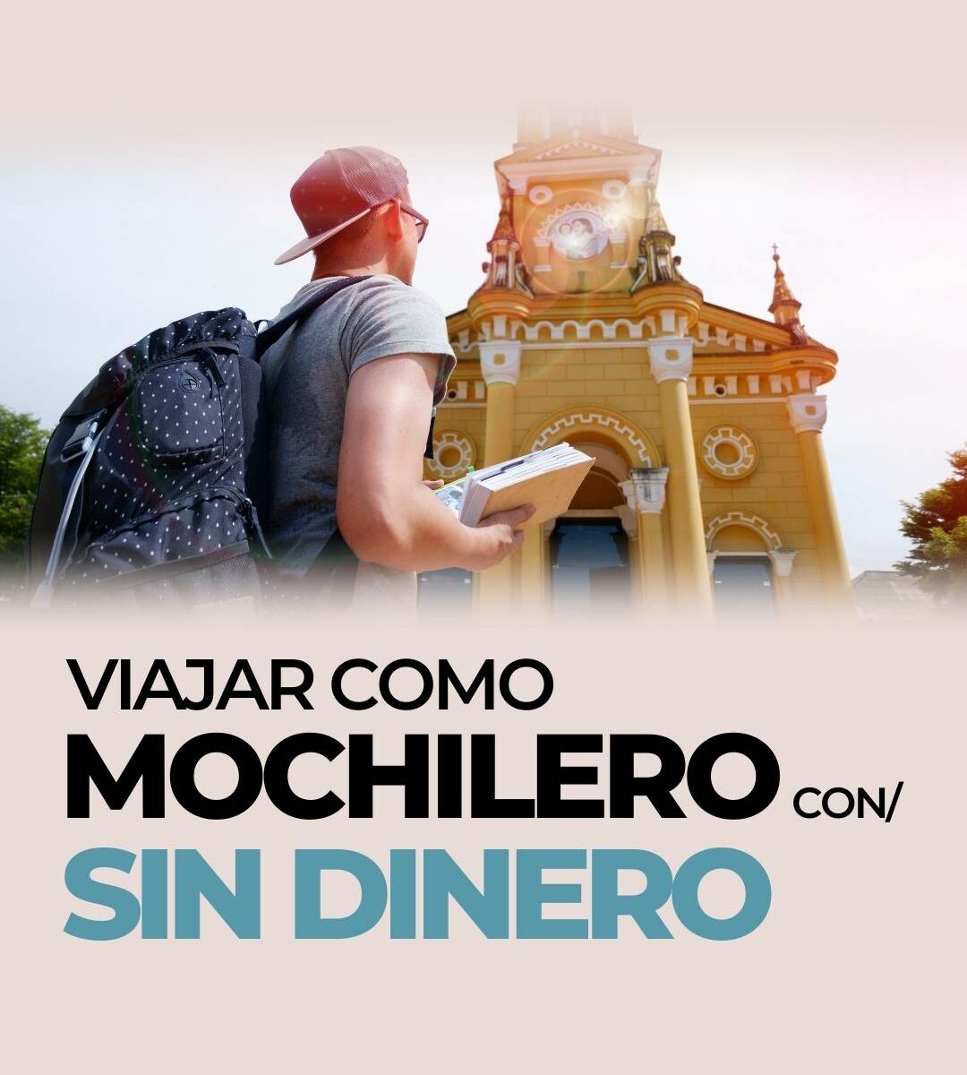 Viajar como mochilero sin dinero_ ventajas y cómo hacerlo
