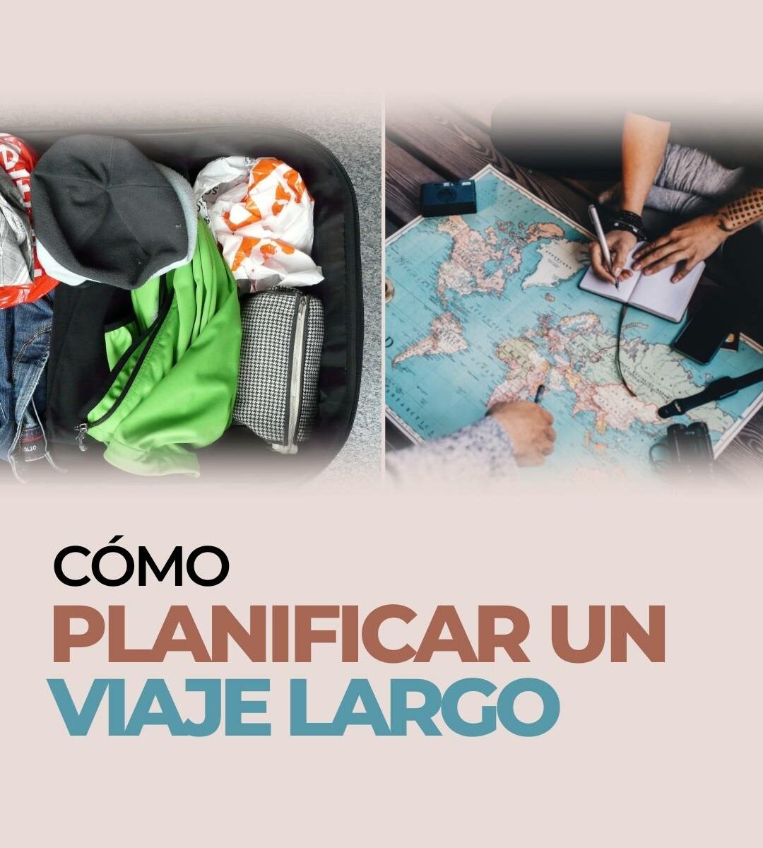 Cómo planificar un viaje largo